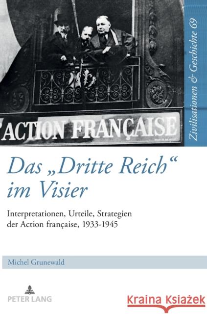 Das Dritte Reich im Visier; Interpretationen, Urteile, Strategien der Action française, 1933-1945 Puschner, Uwe 9783631856062 Peter Lang AG - książka