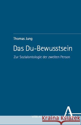 Das Du-Bewusstsein Jung, Thomas 9783495994931 Alber - książka