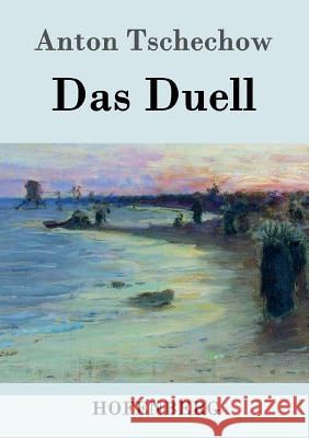 Das Duell Anton Tschechow 9783843084826 Hofenberg - książka