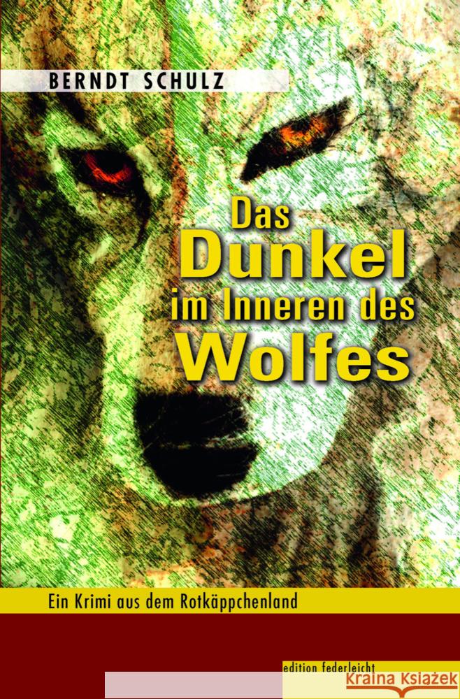 Das Dunkel im Inneren des Wolfes Schulz, Berndt 9783946112877 edition federleicht - książka