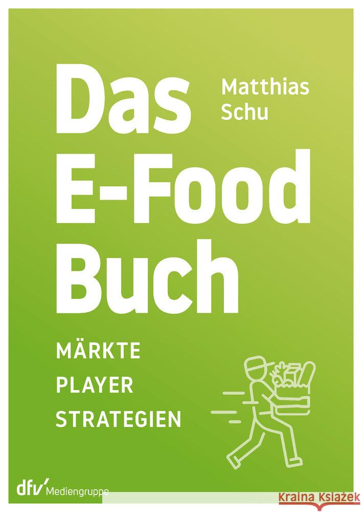Das E-Food-Buch Schu, Matthias 9783866413337 Deutscher Fachverlag - książka
