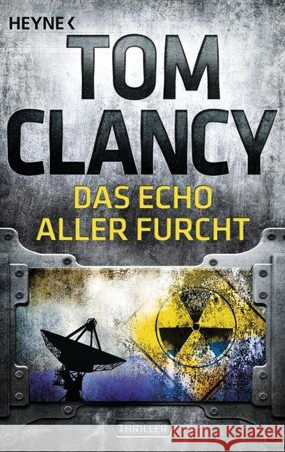 Das Echo aller Furcht : Thriller Clancy, Tom 9783453436763 Heyne - książka