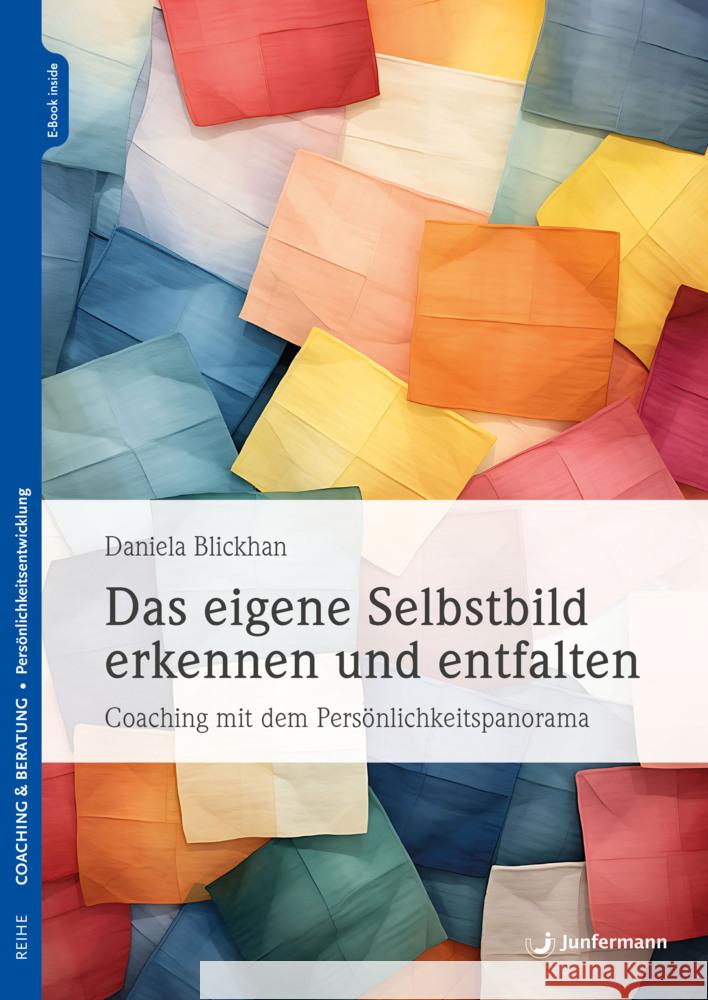 Das eigene Selbstbild erkennen und entfalten, m. 1 Beilage Blickhan, Daniela 9783749505876 Junfermann - książka