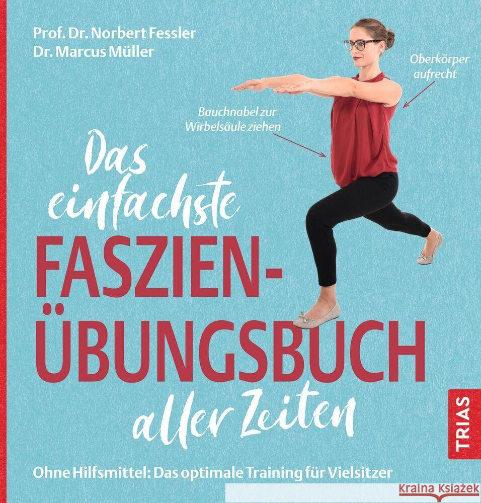 Das einfachste Faszien-Übungsbuch aller Zeiten Fessler, Norbert, Müller, Marcus 9783432119878 Trias - książka