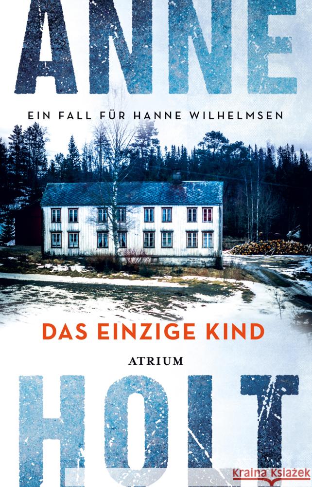 Das einzige Kind Holt, Anne 9783038821410 Atrium Verlag - książka