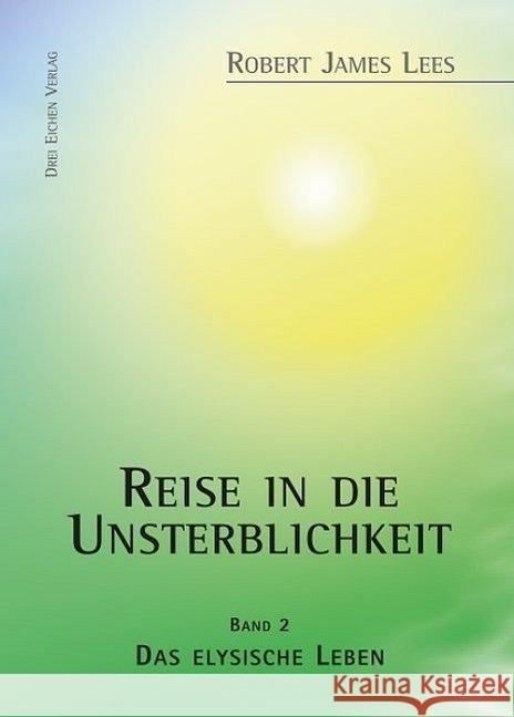 Das elysische Leben Lees, Robert J. 9783769906462 Drei Eichen Verlag - książka