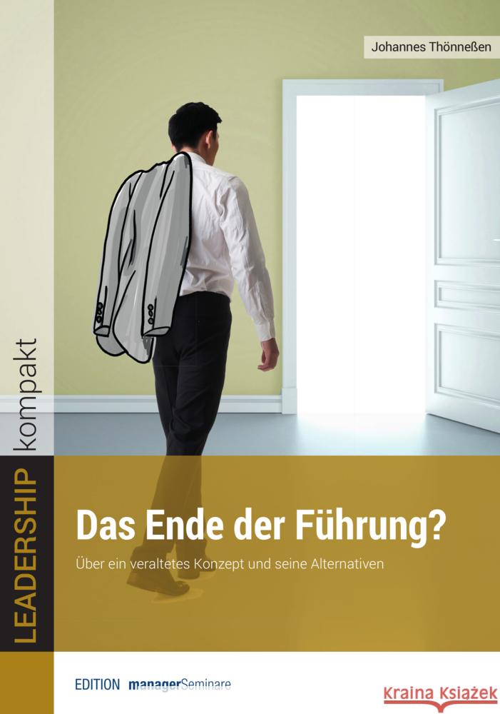 Das Ende der Führung? Johannes, Thönneßen 9783949611162 managerSeminare Verlag - książka