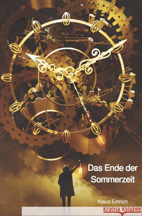 Das Ende der Sommerzeit Emrich, Klaus 9783759822161 epubli - książka