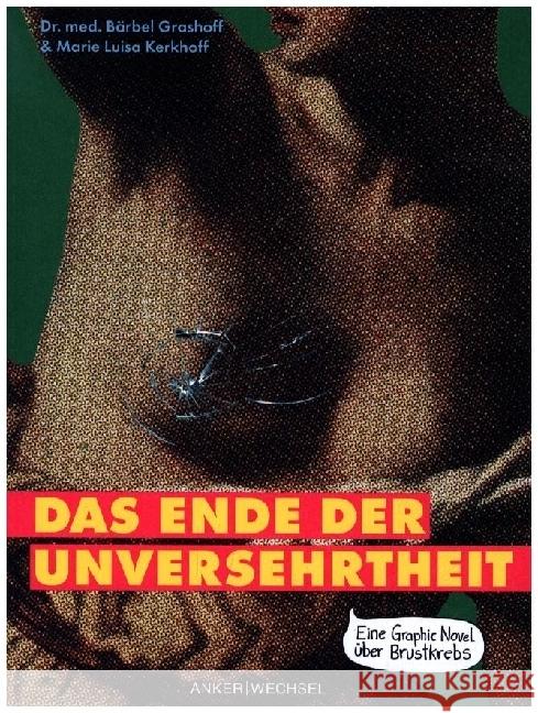 Das Ende der Unversehrtheit Grashoff, Bärbel 9783947596195 Ankerwechsel - książka