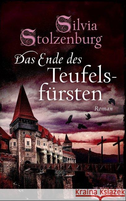 Das Ende des Teufelsfürsten : Roman Stolzenburg, Silvia 9783956690655 Bookspot - książka