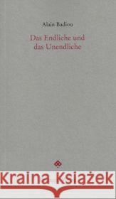 Das Endliche und das Unendliche Badiou, Alain 9783709200117 Passagen Verlag - książka