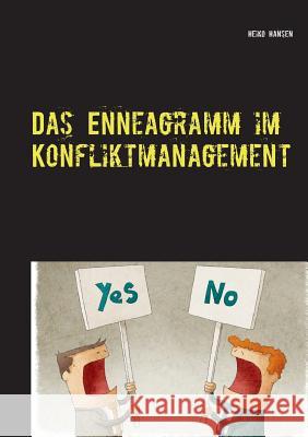 Das Enneagramm im Konfliktmanagement Heiko Hansen 9783735775030 Books on Demand - książka