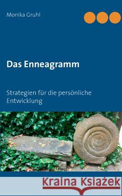 Das Enneagramm: Strategien für die persönliche Entwicklung Monika Gruhl 9783748190837 Books on Demand - książka