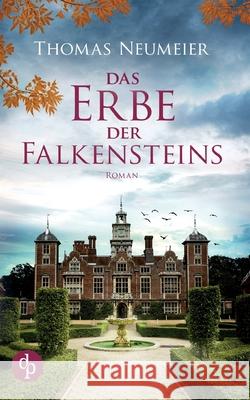 Das Erbe der Falkensteins Thomas Neumeier 9783968171029 DP Verlag - książka