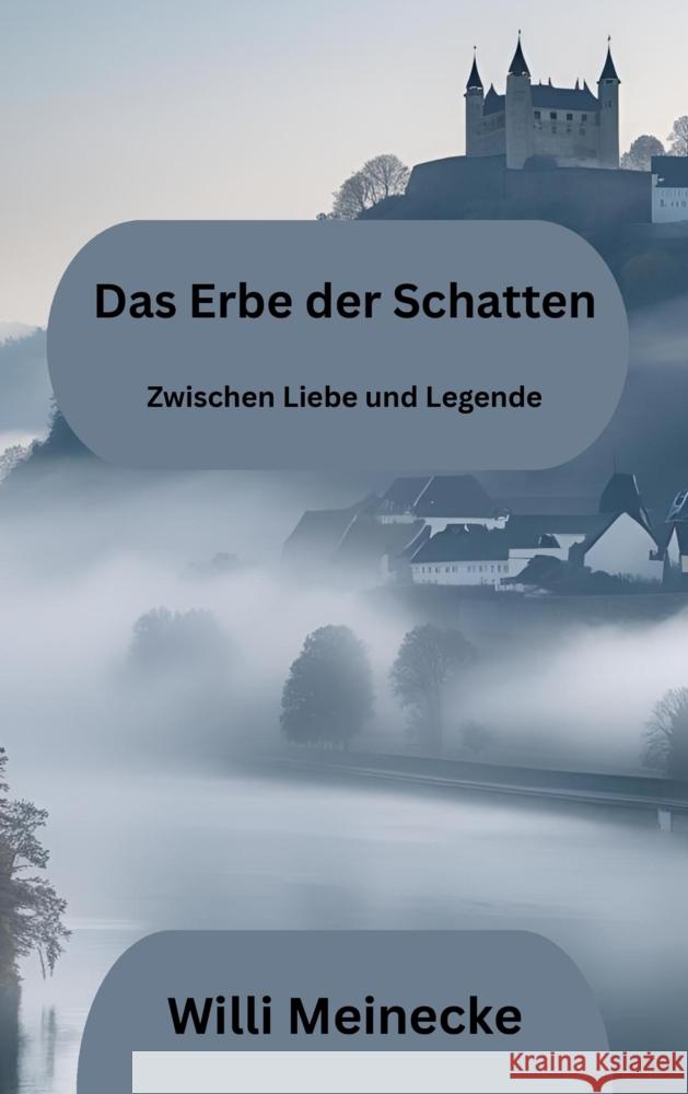 Das Erbe der Schatten Meinecke, Willi 9783384677266 Meinecke Verlag - książka
