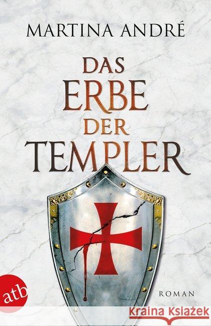 Das Erbe der Templer : Roman André, Martina 9783746634982 Aufbau TB - książka