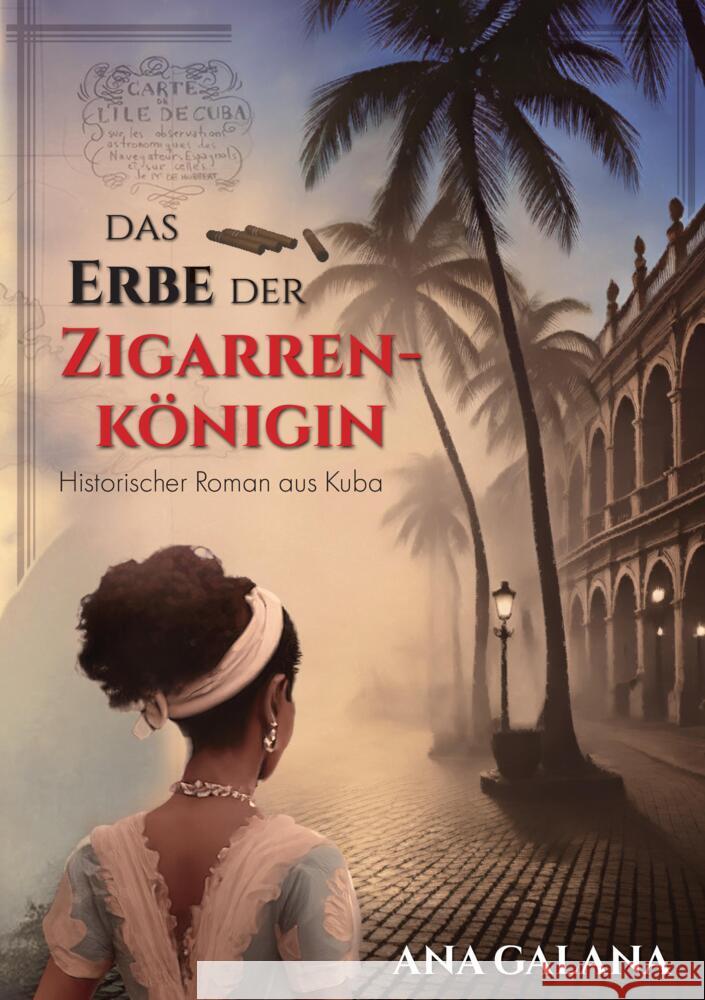 Das Erbe der Zigarrenkönigin Galana, Ana 9783384596482 La Galana - książka