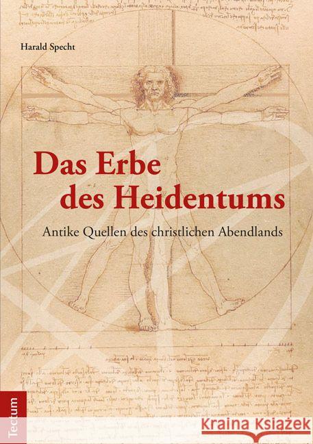 Das Erbe Des Heidentums: Antike Quellen Des Christlichen Abendlands Specht, Harald 9783828835610 Tectum-Verlag - książka