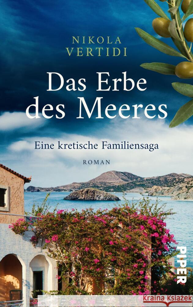 Das Erbe des Meeres - Eine kretische Familiensaga Vertidi, Nikola 9783492505635 Piper Schicksalsvoll - książka