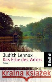 Das Erbe des Vaters : Roman Lennox, Judith Sandberg, Mechtild   9783492247184 Piper - książka