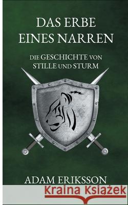 Das Erbe eines Narren Adam Eriksson 9783755740681 Books on Demand - książka