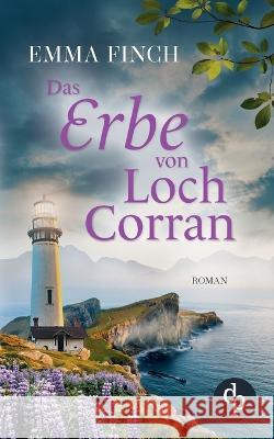 Das Erbe von Loch Corran Emma Finch   9783987783623 DP Verlag - książka