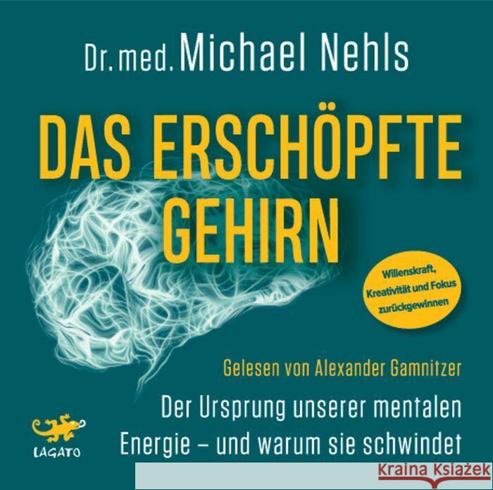 Das erschöpfte Gehirn Nehls, Michael 9783955679309 Kösel - książka