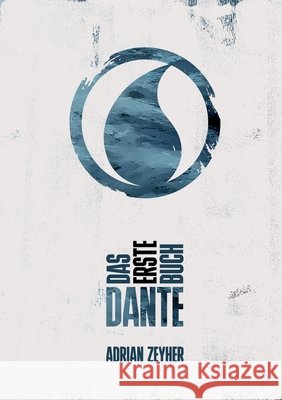 Das erste Buch DANTE Zeyher, Adrian 9783384703095 Verlag 55 - książka