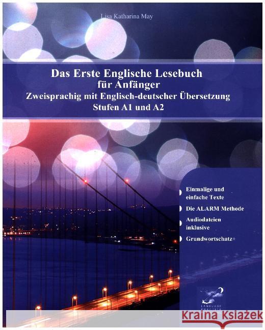 Das Erste Englische Lesebuch für Anfänger, m. Audiodateien : Zweisprachig mit Englisch-deutscher Übersetzung, Stufen A1 und A2 May, Lisa Katharina 9788365242006 Audiolego - książka