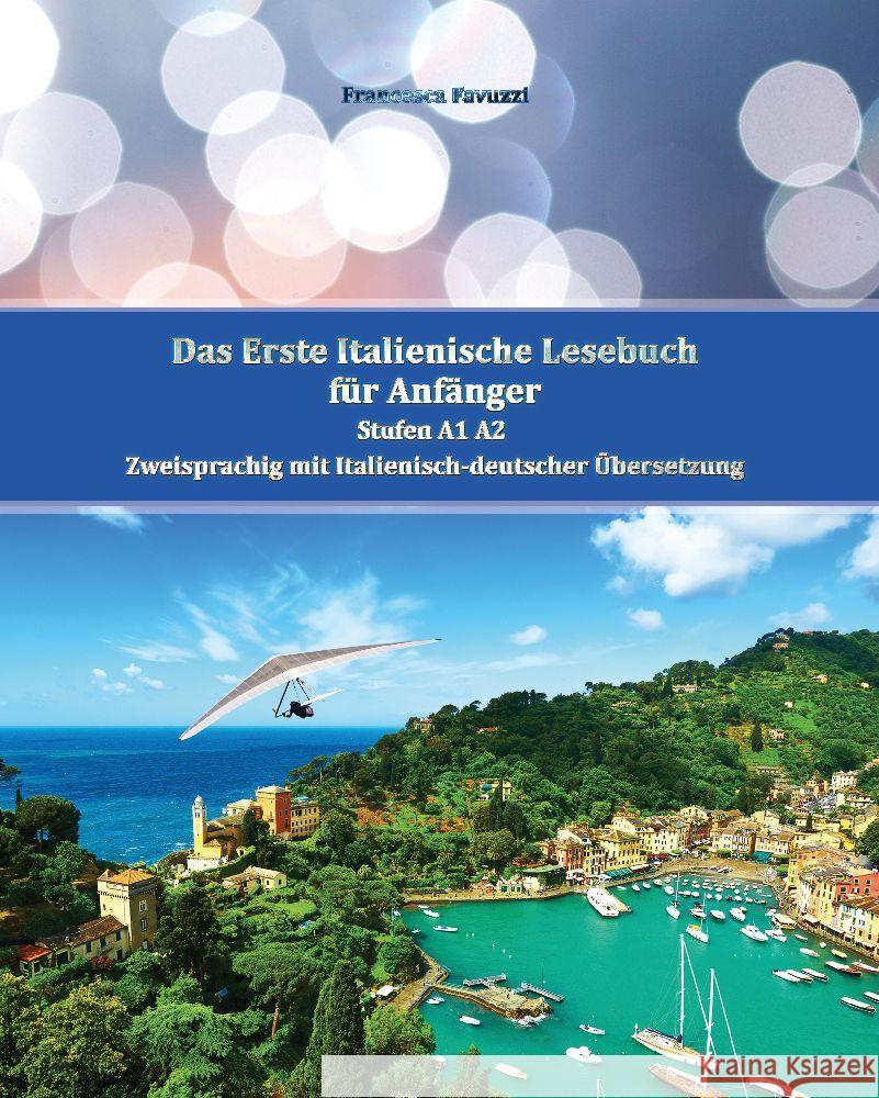 Das Erste Italienische Lesebuch für Anfänger Band 1 Favuzzi, Francesca 9783347820265 Audiolego Vadym Zubakhin - książka