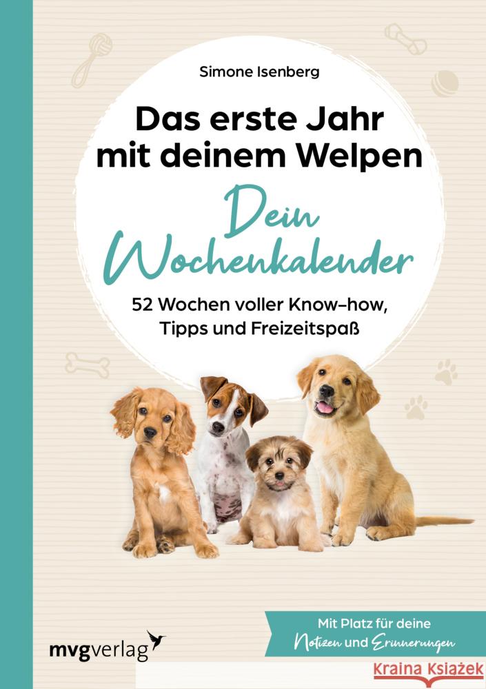 Das erste Jahr mit deinem Welpen  - dein Wochenkalender Isenberg, Simone 9783747406908 mvg Verlag - książka