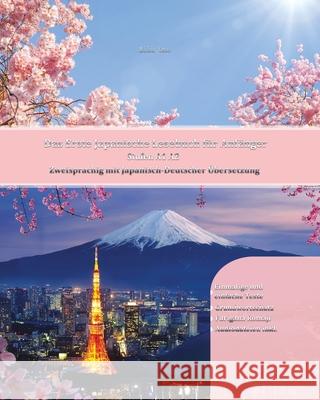 Das Erste Japanische Lesebuch für Anfänger: Stufen A1 A2 Zweisprachig mit Japanisch-deutscher Übersetzung Ono, Miku 9788366011212 Language Practice Publishing - książka