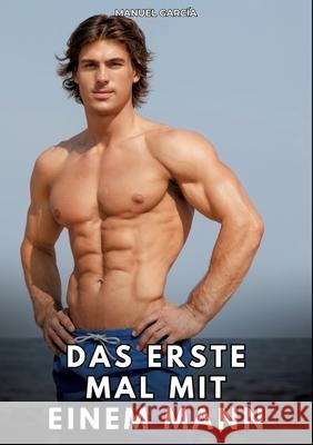 Das erste Mal mit einem Mann García, Manuel 9783384780171 Manuel García - książka