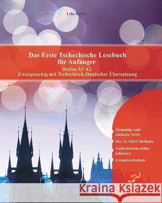 Das Erste Tschechische Lesebuch für Anfänger: Stufen A1 A2 Zweisprachig mit Tschechisch-deutscher Übersetzung Lilie Hasek 9788366011236 Audiolego Sp. z o.o. - książka