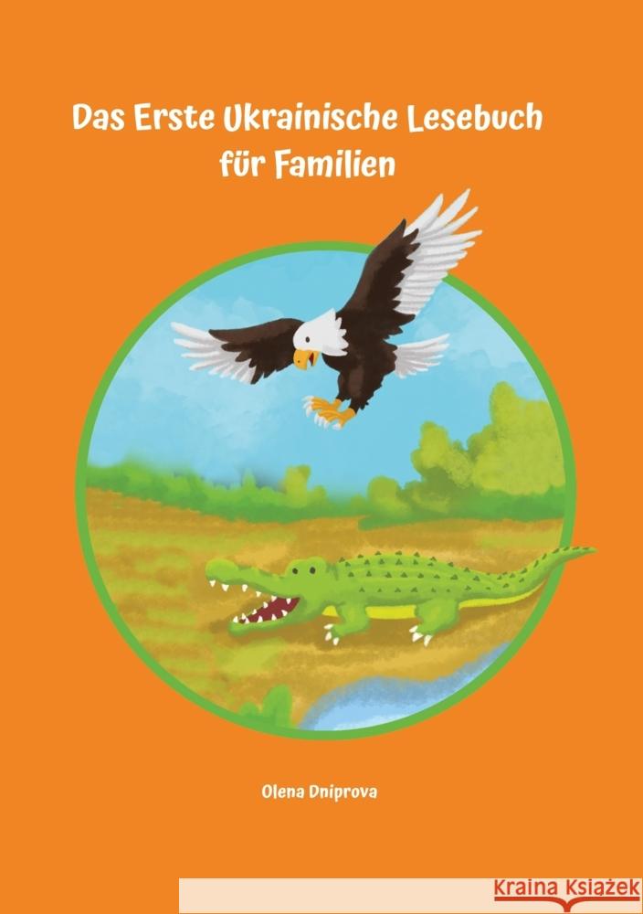 Das Erste Ukrainische Lesebuch für Familien Dniprova, Olena 9783347970564 Audiolego Vadym Zubakhin - książka