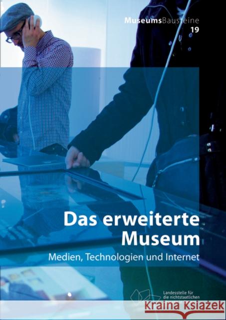 Das erweiterte Museum : Medien, Technologien und Internet Sybille Greisinger, Christian Gries, Astrid Pellengahr 9783422074361 De Gruyter (JL) - książka