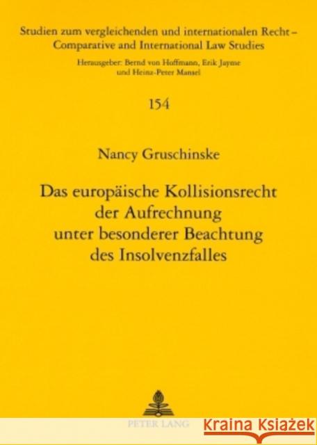 Das Europaeische Kollisionsrecht Der Aufrechnung Unter Besonderer Beachtung Des Insolvenzfalles Jayme, Erik 9783631579039 Lang, Peter, Gmbh, Internationaler Verlag Der - książka