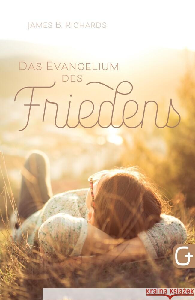 Das Evangelium des Friedens Richards, James B. 9783959331951 Grace today Verlag - książka