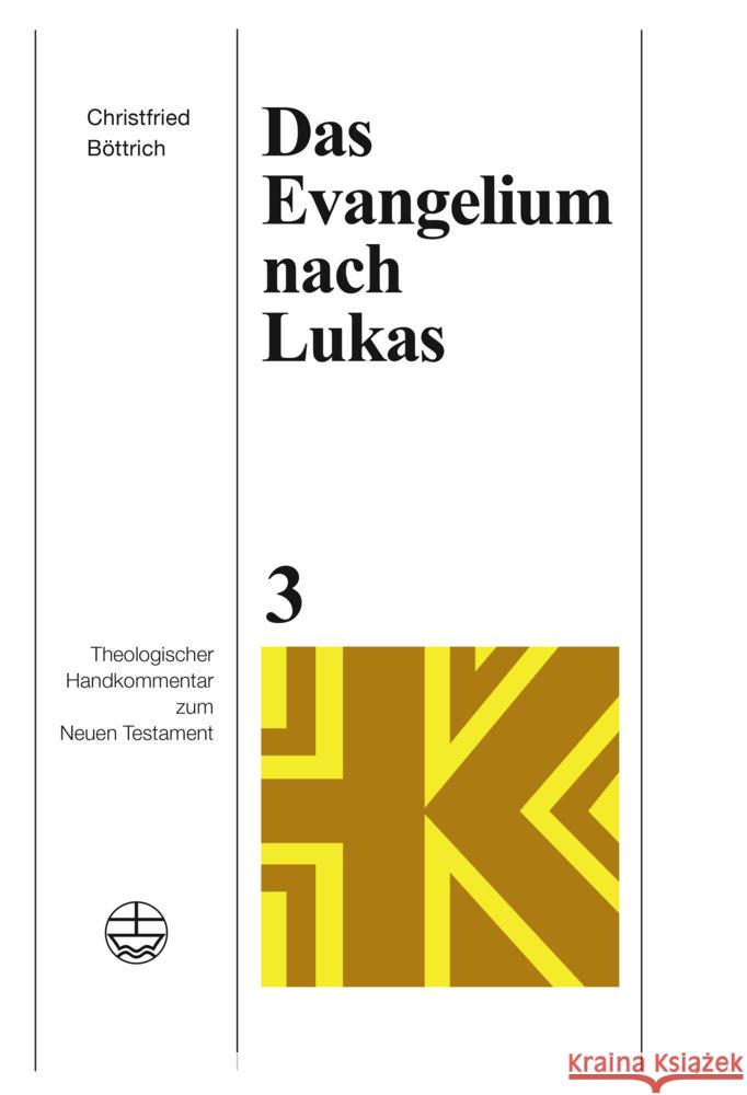 Das Evangelium nach Lukas Böttrich, Christfried 9783374074884 Evangelische Verlagsanstalt - książka