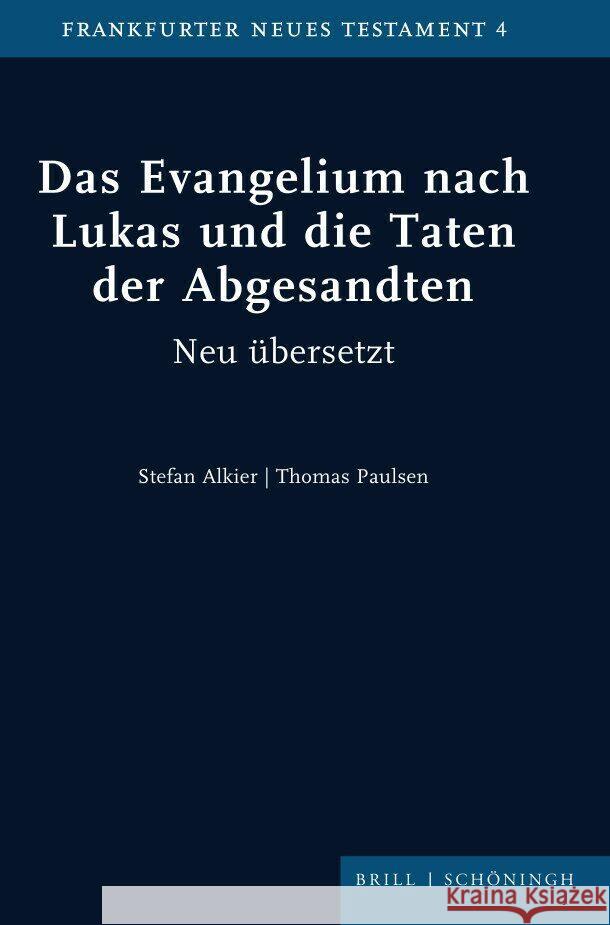 Das Evangelium nach Lukas und die Taten der Abgesandten  9783506704375 Brill | Schöningh - książka