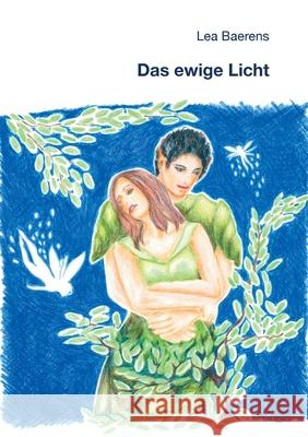 Das ewige Licht Lea Baerens 9783751902717 Books on Demand - książka