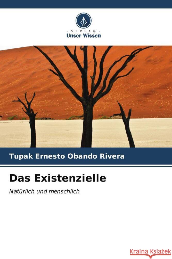 Das Existenzielle Tupak Ernesto Oband 9786206611318 Verlag Unser Wissen - książka