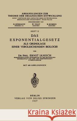 Das Exponentialgesetz ALS Grundlage Einer Vergleichenden Biologie: Heft II Janisch, Ernst 9783642888540 Springer - książka