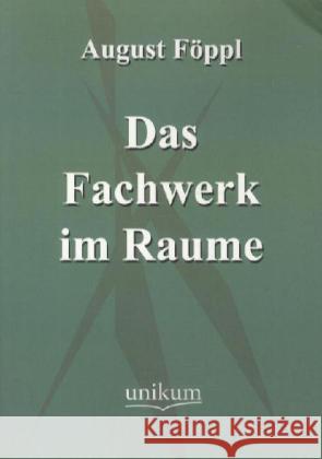 Das Fachwerk im Raume Föppl, August 9783845720982 UNIKUM - książka