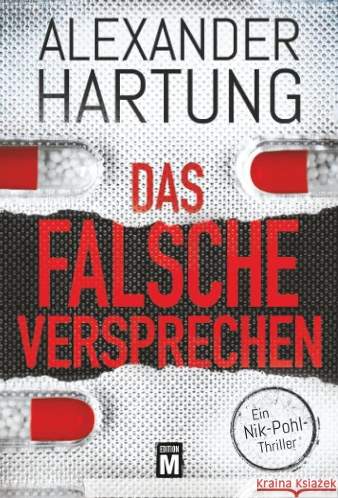Das falsche Versprechen Hartung, Alexander 9782496718850 Edition M - książka