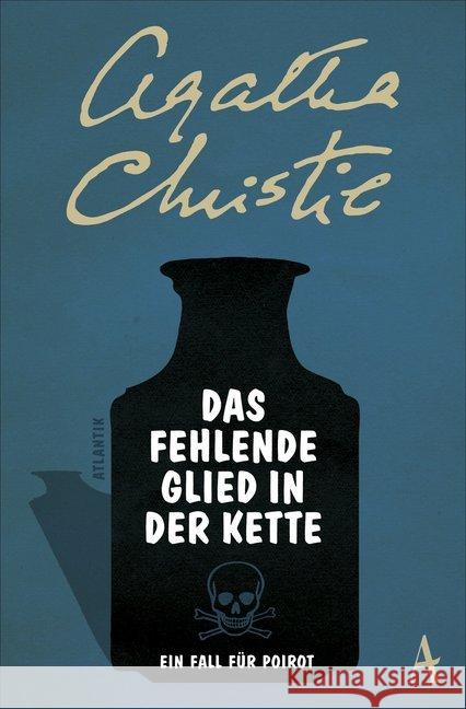 Das fehlende Glied in der Kette : Ein Fall für Poirot. Poirots erster Fall Christie, Agatha 9783455650525 Atlantik Verlag - książka