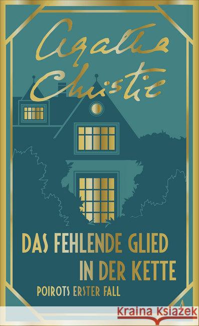 Das fehlende Glied in der Kette : Poirots erster Fall Christie, Agatha 9783455008838 Atlantik Verlag - książka