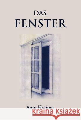 Das Fenster Anto Krajina 9783952385906 Ideos Verlag AG - książka