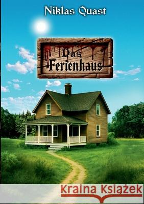Das Ferienhaus Niklas Quast 9783819264306 Bod - Books on Demand - książka