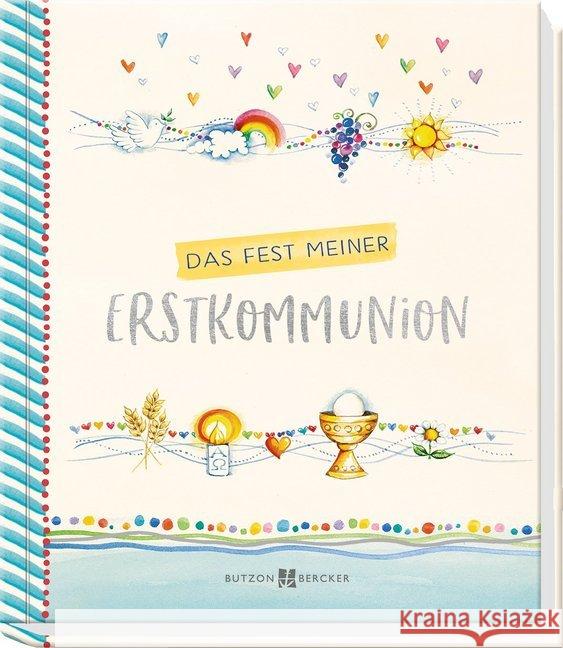 Das Fest meiner Erstkommunion : Erinnerungsalbum Lörks, Vera 9783766626899 Butzon & Bercker - książka